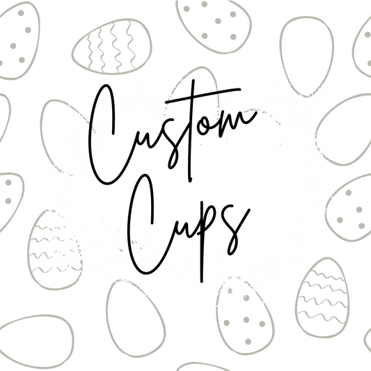 Custom cup